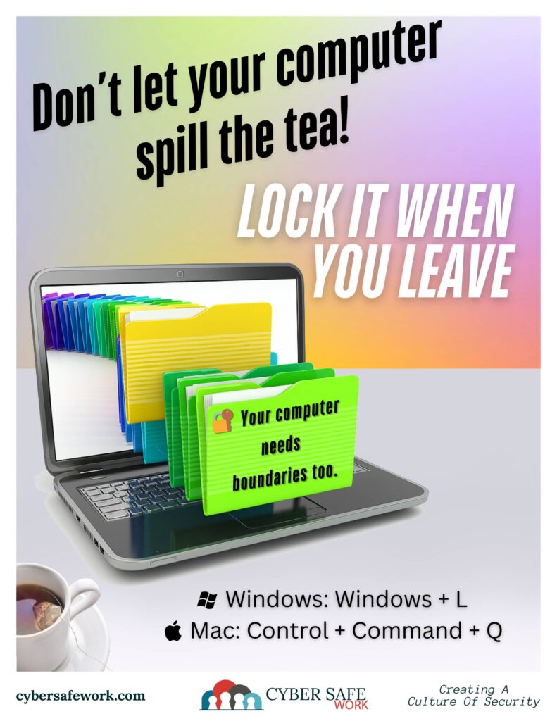 free cyber security poster - don't let your computer spill the tea lock it when you leave
